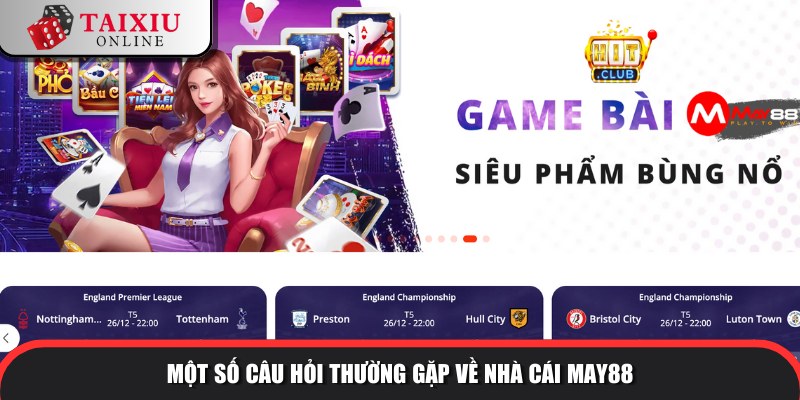 cau hoi thuong gap MAY88 620 Giải đáp nhanh về nhà cái