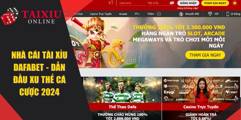 dafabet nha cai tai xiu online 773 Dafabet - Nhà Cái Tài Xỉu Dẫn Đầu Xu Thế Cá Cược 2025