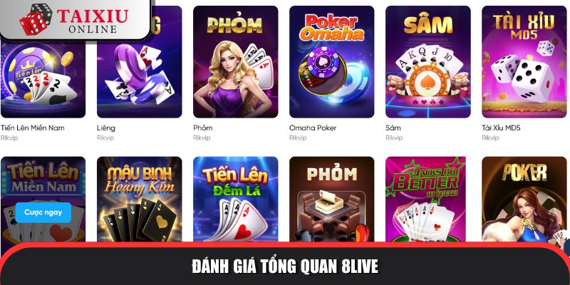 danh gia tong quan 8LIVE 715 Thiên đường tài xỉu 2025