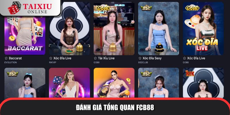 danh gia tong quan fcb88 232 Đánh giá tổng quan về nhà cái tài xỉu FCB8