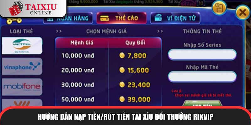 huong dan nap tien rut tien rikvip 370 Hướng dẫn nạp tiền/rút tiền tài xỉu đổi thưởng RIKVIP