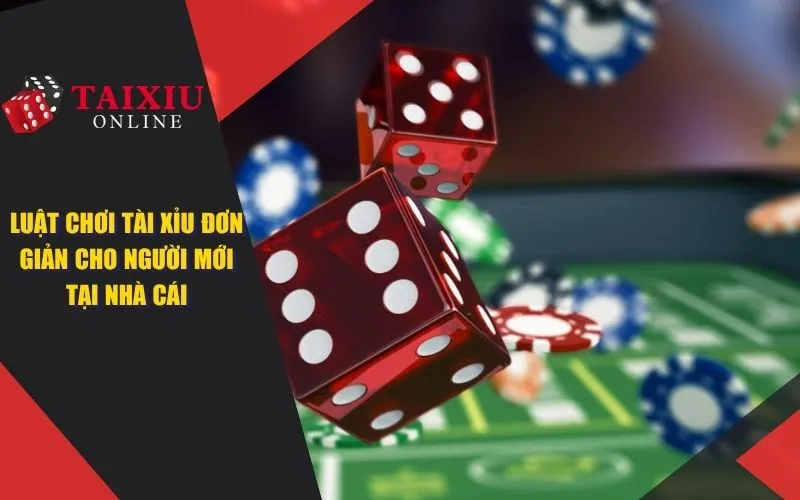 luat choi tai xiu don gian cho nguoi moi 1059 Luật Chơi Tài Xỉu Đơn Giản Cho Người Mới Tại Nhà Cái Tài Xỉu