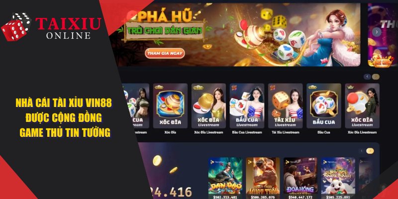 nha cai tai xiu VIN88 773 VIN88 - Nhà Cái Tài Xỉu Được Cộng Đồng Game Thủ Tin Tưởng