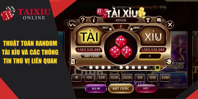 thuat toan random tai xiu anh dai dien 861 Thuật Toán Random Tài Xỉu Và Các Thông Tin Thú Vị Liên Quan