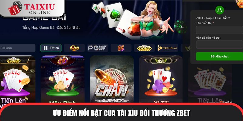 uu diem noi bat ZBET 565 Giải mã sức hút nhà cái tài xỉu